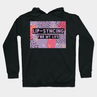 Lip-syncing for my Life (purple) Vol 2 Hoodie